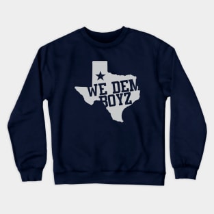 We Dem Boyz Crewneck Sweatshirt